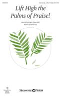 Lift High The Palms Of Praise! Download