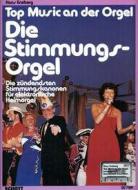 Die Stimmungsorgel 