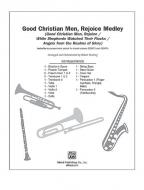 Good Christian Men, Rejoice Medley 