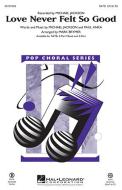 Love Never Felt So Good 