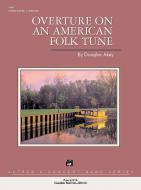 Overture On an American Folk Tune 