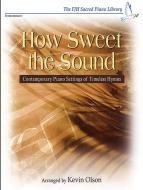 How Sweet the Sound 