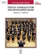 Twelve Chorales for the Developing Band Standard
