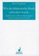 Wie die elektronische Musik erfunden wurde ... 