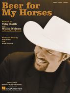 Beer For My Horses 