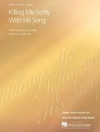 Killing Me Softly With His Song 
