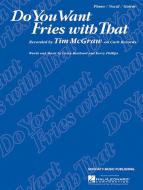 Do You Want Fries With That 