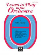 Learn to Play in the Orchestra, Book 2 