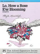 Lo, How A Rose E'er Blooming 