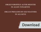 Préludes pour orgue des maîtres anciens dans toutes les tonalités Download