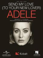 Send My Love (To Your New Lover) 