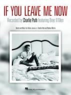 If You Leave Me Now 