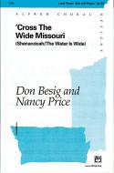 Cross The Wide Missouri Standard