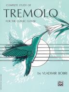 Complete Study Of Tremolo For The Classic Guitar Standard