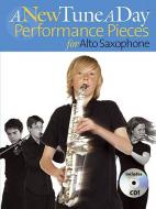 A New Tune a Day Performance Pieces for Alto Saxophone 