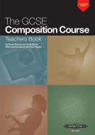 The GCSE Composition Course: Teachers Book 