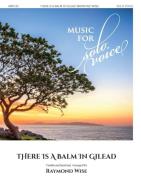There Is a Balm in Gilead 