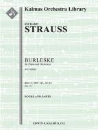 Burleske in D minor for Piano and Orchestra, IRS 11 (TrV 145, AV 85) 