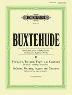 The Complete Keyboard Works 2 : Preludes, Toccatas, Fugues et Canzonas 