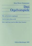 Drei Choralbearbeitungen für Orgel 