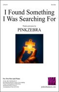 I Found Something I Was Searching For 