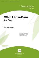 What I Have Done for You 
