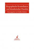 Biographische Konstellation und künstlerisches Handeln 