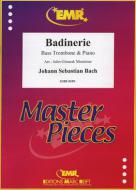 Badinerie Standard