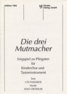 Die drei Mutmacher 
