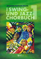 Das Swing- und Jazz-Chorbuch 