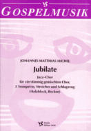 Jubilate - Partitur - Chorpartitur gem. Stimmen (SATB) 