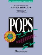 Never Too Late 