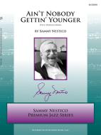 Ain't Nobody Gettin' Younger 