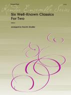 Six Well-Known Classics for Two 