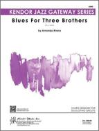 Blues For Three Brothers Download