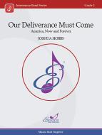 Our Deliverance Must Come Download