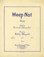 Weep Not 