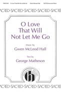 O Love That Will Not Let Me Go Download