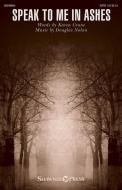 Speak to Me in Ashes Download