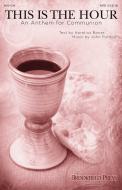 This Is The Hour (An Anthem For Communion) Download