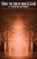Today, the Son of Man Is Slain Download