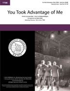 You Took Advantage of Me 