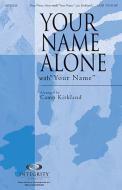 Your Name Alone - Flute 1 & 2 