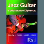 Jazz Guitar Performance Diplomas DipLCM, ALCM, LLCM, FLCM 