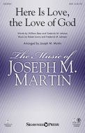 Here Is Love, the Love of God - Score 