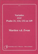 Variaties over Psalm 21, 124, 132 en 149 