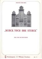 Merck toch hoe sterck 