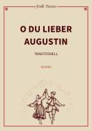 O du lieber Augustin 
