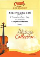 Concerto a due Cori HWV 334 Download