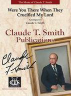 Were You There When They Crucified My Lord 